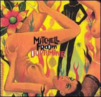 Mitchell Froom - Dopamine lyrics