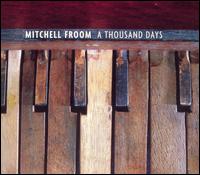 Mitchell Froom - A Thousand Days lyrics