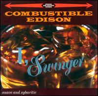 Combustible Edison - I, Swinger lyrics