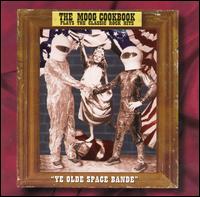 The Moog Cookbook - Ye Olde Space Band: Plays Classic Rock Hits lyrics
