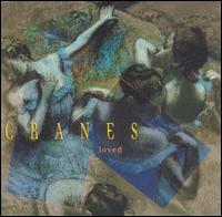 Cranes - Loved lyrics