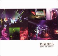 Cranes - Live in Italy lyrics