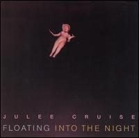 Julee Cruise - Floating into the Night lyrics
