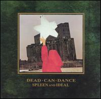 Dead Can Dance - Spleen and Ideal lyrics