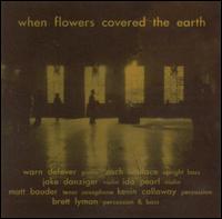 Warren Defever - When Flowers Covered The Earth lyrics