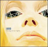 Luna - The Days of Our Nights lyrics