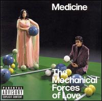 Medicine - The Mechanical Forces of Love lyrics