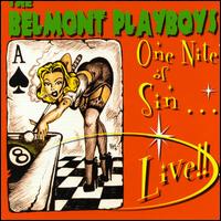 Belmont Playboys - One Night of Sin: Live lyrics