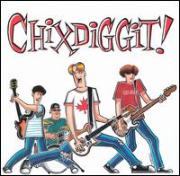 Chixdiggit! - Chixdiggit lyrics