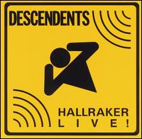 Descendents - Hallraker: Live! lyrics