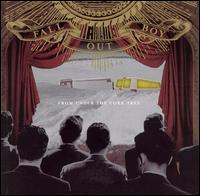 Fall Out Boy - From Under the Cork Tree lyrics