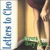 Letters to Cleo - Aurora Gory Alice lyrics