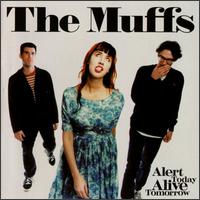 The Muffs - Alert Today, Alive Tomorrow lyrics