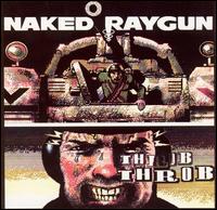 Naked Raygun - Throb Throb lyrics