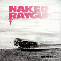 Naked Raygun - Jettison lyrics