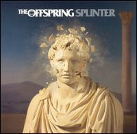 The Offspring - Splinter lyrics