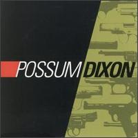 Possum Dixon - Possum Dixon lyrics
