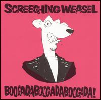 Screeching Weasel - Boogadaboogadaboogada! lyrics
