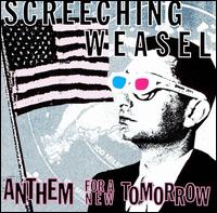 Screeching Weasel - Anthem for a New Tomorrow lyrics
