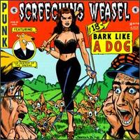 Screeching Weasel - Bark Like a Dog lyrics