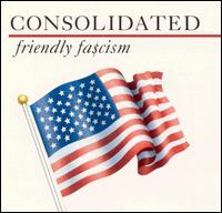 Consolidated - Friendly Fascism lyrics