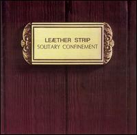 Lether Strip - Solitary Confinement lyrics