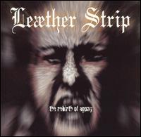 Lether Strip - Rebirth of Agony lyrics