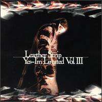 Lether Strip - Yes: I'm Limited, Vol. 3 lyrics