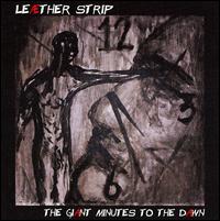 Lether Strip - The Giant Minutes to the Dawn lyrics