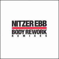 Nitzer Ebb - Body Rework: Remixes lyrics