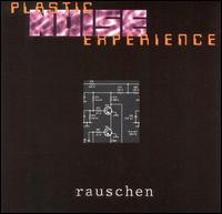 Plastic Noise Experience - Rauschen lyrics