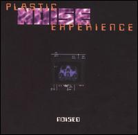 Plastic Noise Experience - Noised lyrics