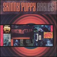 Skinny Puppy - Rabies lyrics