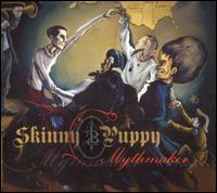 Skinny Puppy - Mythmaker lyrics