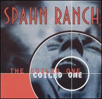Spahn Ranch - The Coiled One lyrics