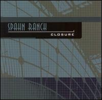 Spahn Ranch - Closure lyrics