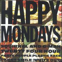 Happy Mondays - Squirrel & G-Man Twenty Four Hour Party People Plastic Face Carnt Smile lyrics