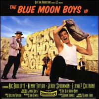 The Blue Moon Boys - Sticks And Stones lyrics