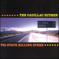 Cadillac Hitmen - Tri-State Killing Spree lyrics