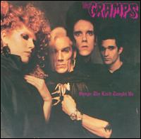 The Cramps - Songs the Lord Taught Us lyrics
