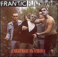 Frantic Flintstones - A Nightmare on Nervous lyrics
