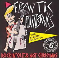 Frantic Flintstones - Rockin' Out/Not Christmas lyrics