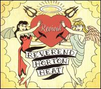 Reverend Horton Heat - Revival lyrics
