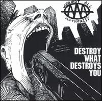 Against All Authority - Destroy What Destroys You lyrics