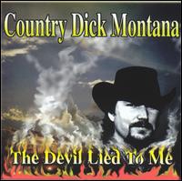Country Dick Montana - Devil Lied to Me lyrics