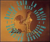 Headless Chickens - Donde Esta la Pollo lyrics
