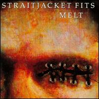 Straitjacket Fits - Melt lyrics