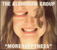 Aluminum Group - Morehappyness lyrics