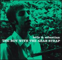 Belle & Sebastian - The Boy with the Arab Strap lyrics