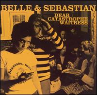 Belle & Sebastian - Dear Catastrophe Waitress lyrics